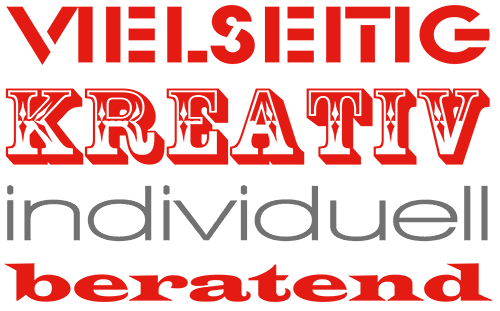 vielseitg, kreativ, individuell, beratend